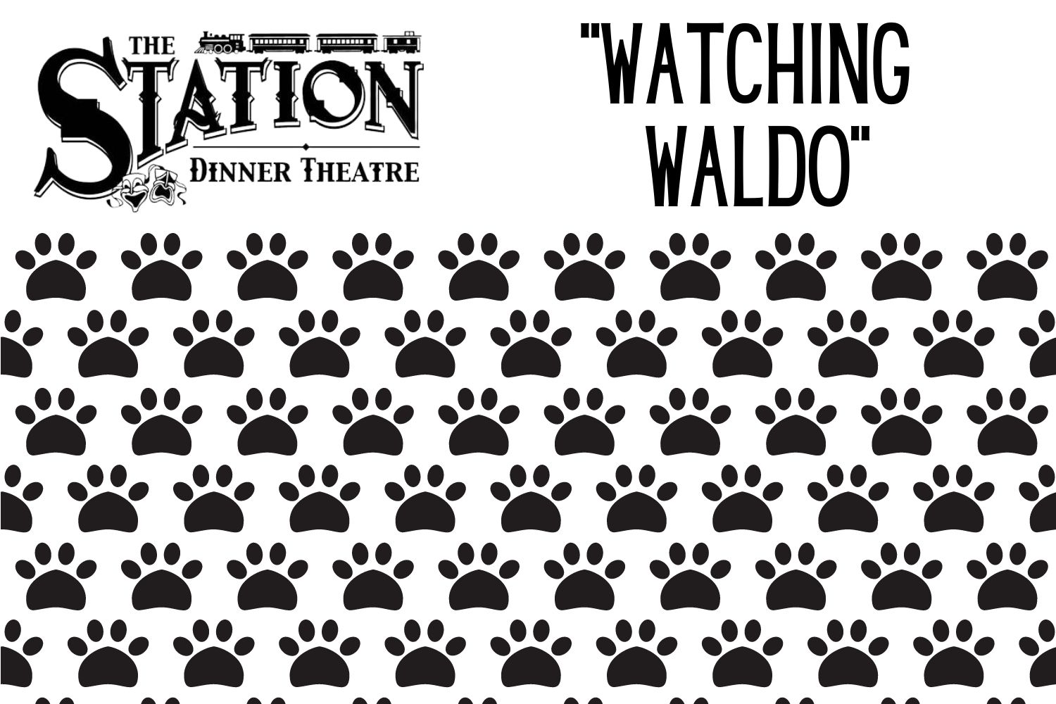 \"Watching Waldo\"-Station Dinner Theatre-Wed., Aug. 24, 2022